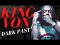 King Von's Difficult Past