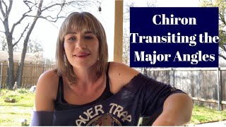 Chiron Transiting the Major Angles in a Chart