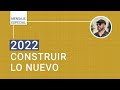 🟡 2022: Nuestra Responsabilidad Es Construir El Nuevo #Mundo