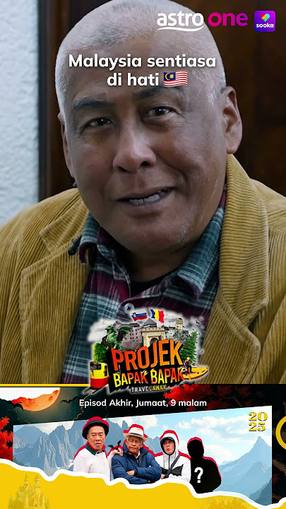 EPISOD AKHIR Travel Lawak Projek Bapak Bapak Musim ke-4