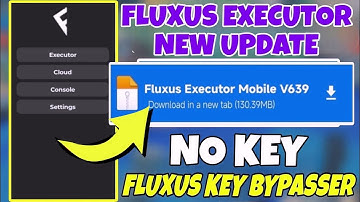 NO KEY Fluxus Executor Mobile latest version Released | Version V639 | Fluxus Executor New Update