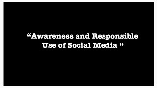 Awareness and Responsible use of Social Media | Advocacy Video