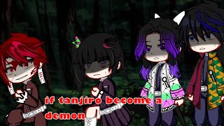 If Tanjiro Become A Demon Gacha Club Kny My Au
