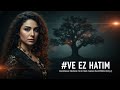Ve Ez Hatim Kurdishmusic Kurdistan Viral Müzik Music Explore Kurdi Folklore Kürtçe 
