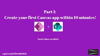 Part 1: Create your first Canvas app within 10 minutes!