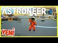 EFSANE GÜNCELLEMELER ve MAKİNALAR - ASTRONEER