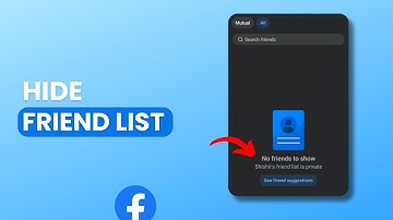 How To Hide Your Friend List on Facebook?