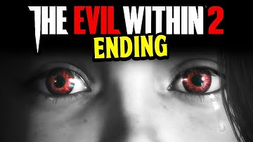 The Evil Within 2 Gameplay - The Evil Within FULL GAME MARATHON END - The Evil Within 2 FINALE