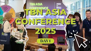 TBN Asia 2025 Conference Highlights [DAY 1]