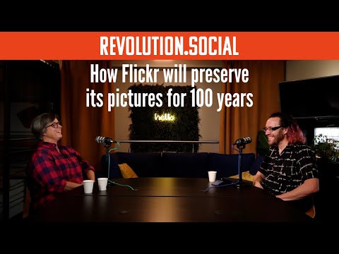 "Our Mission Is To Keep Flickr Pictures Visible for 100 Years" (with George Oates)