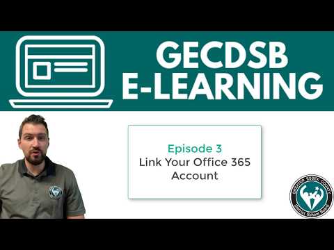 GECDSB eLearning Support - Ep.3 - Link Your Office 365 Account