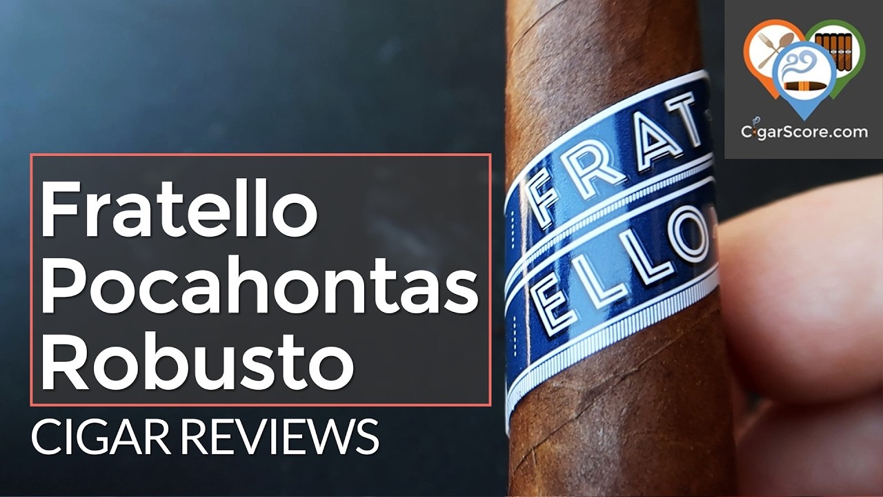 A TRIBUTE to VIRGINIA? The Fratello POCAHONTAS Robusto - CIGAR REVIEWS by CigarScore