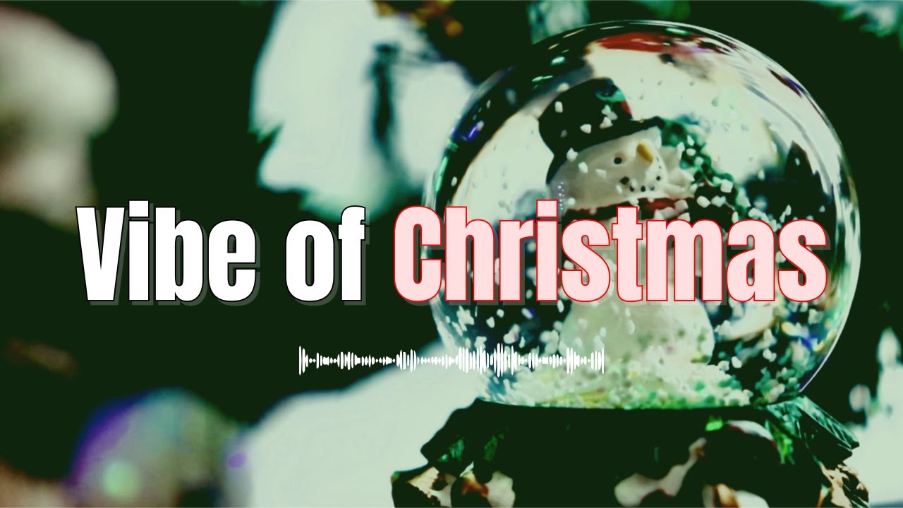 [playlist] Fill your place in vibe of Christmas, Christmas BGM YouTube