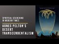 Spiritual Searching in Modern Times: Agnes Pelton’s Desert Transcendentalism