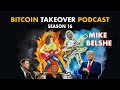 S16 E1: Mike Belshe on BitGo & The Future of Bitcoin