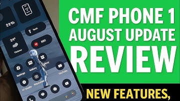 CMF Phone 1 August Update Review | New Features, Camera & Performance Test