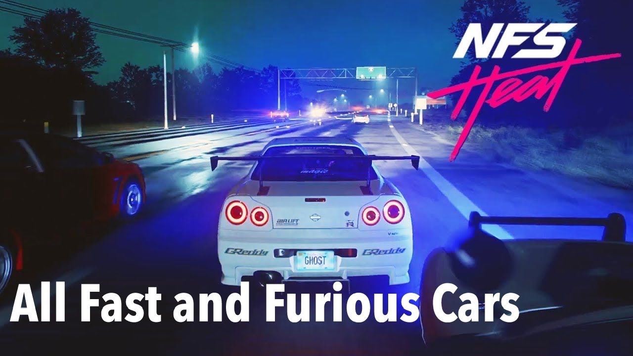 Need For Speed Heat All Fast and Furious Cars YouTube
