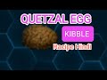 QUETZAL EGG KIBBLE RECIPE | ARK MOBILE | HINDI