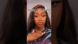 DEWY vs MATTE MAKEUP ✨ #shorts #makeup
