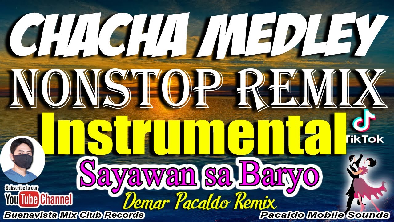 CHACHA MEDLEY REMIX Instrumental Nonstop   Demar Pacaldo Remix  Jojo Lachica Chacha Medley