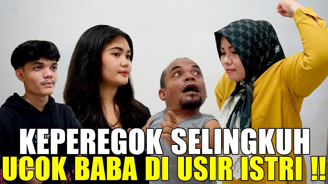 UCOK BABA KEPERGOK SELINGKUH DENGAN CEWEK CANTIK, LANGSUNG DI USIR SANG ISTRI !!
