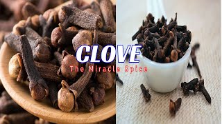 The Healing Power of Clove: Discover Its Incredible Uses and Benefits. #behealthy