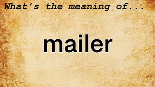 Mailer Meaning Definition Of Mailer