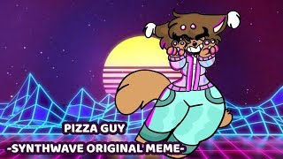 Pizza Guy  Original synthwave meme ((PLUS: DISCORD))