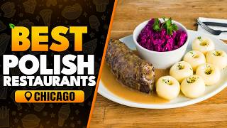 Top 10 Best Polish Restaurants In Chicago