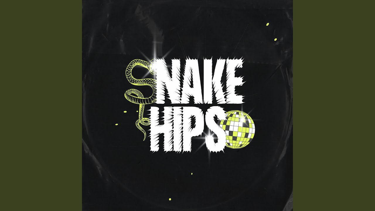 Snake Hips