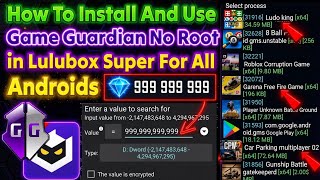 How To Install And Use Game Guardian in Lulubox Super No Root For Android  screenshot 1