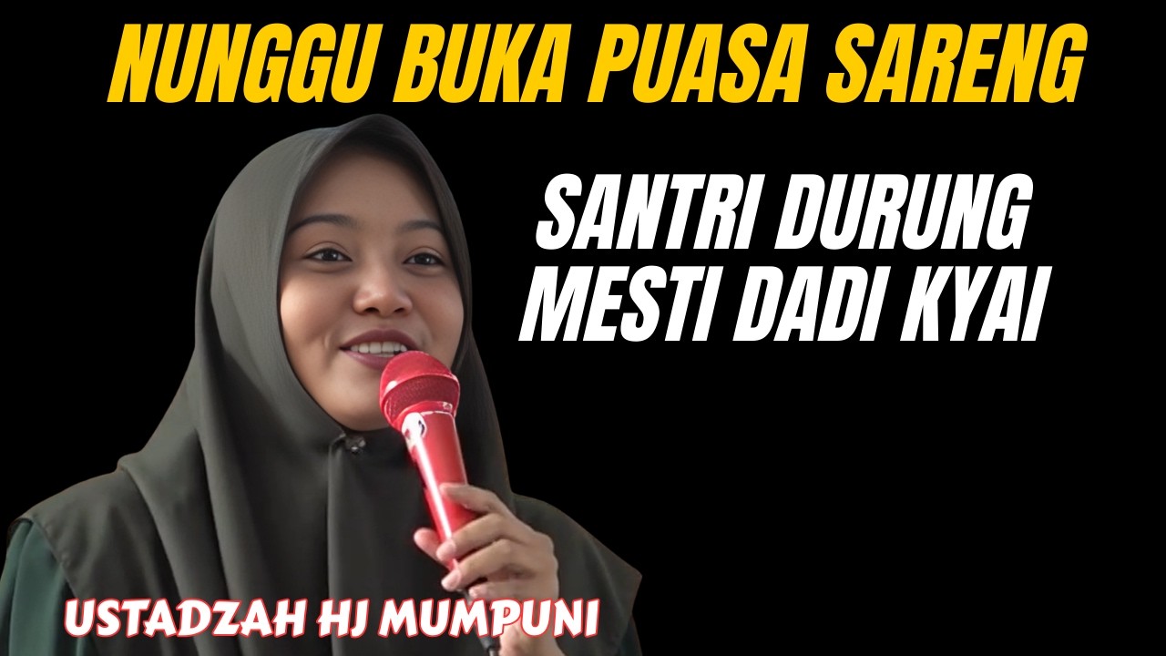 ISO DADI KYAI MERGO MONDOK PESANTREN || CERAMAH  LUCU USTADZAH MUMPUNI