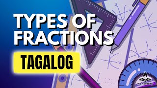 Types of Fractions Explained + Practice Problems (Tagalog Math)