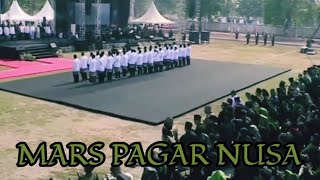 MARS PAGAR NUSA (Dihadiri Pak Jokowi & Pak Prabowo)