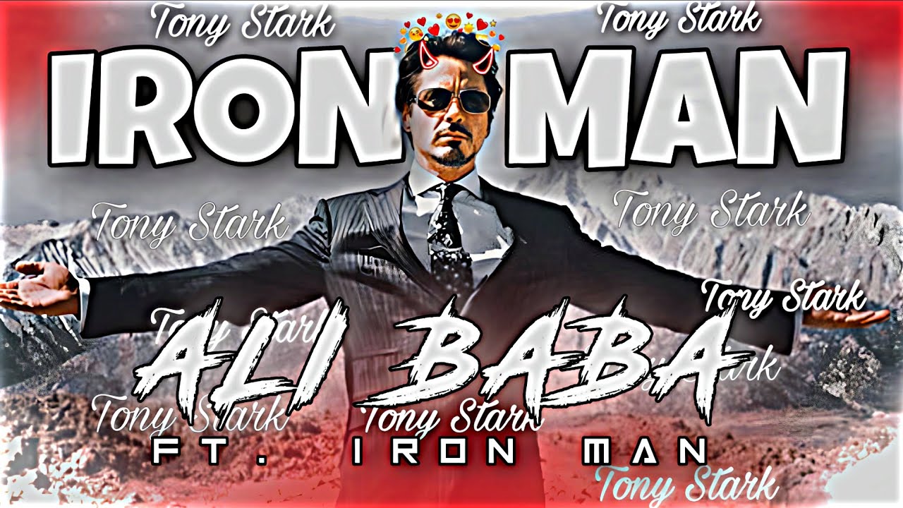 Ali Baba Ft. Iron Man || Iron Man X Ali Baba || Tony Stark || Ali Baba ...