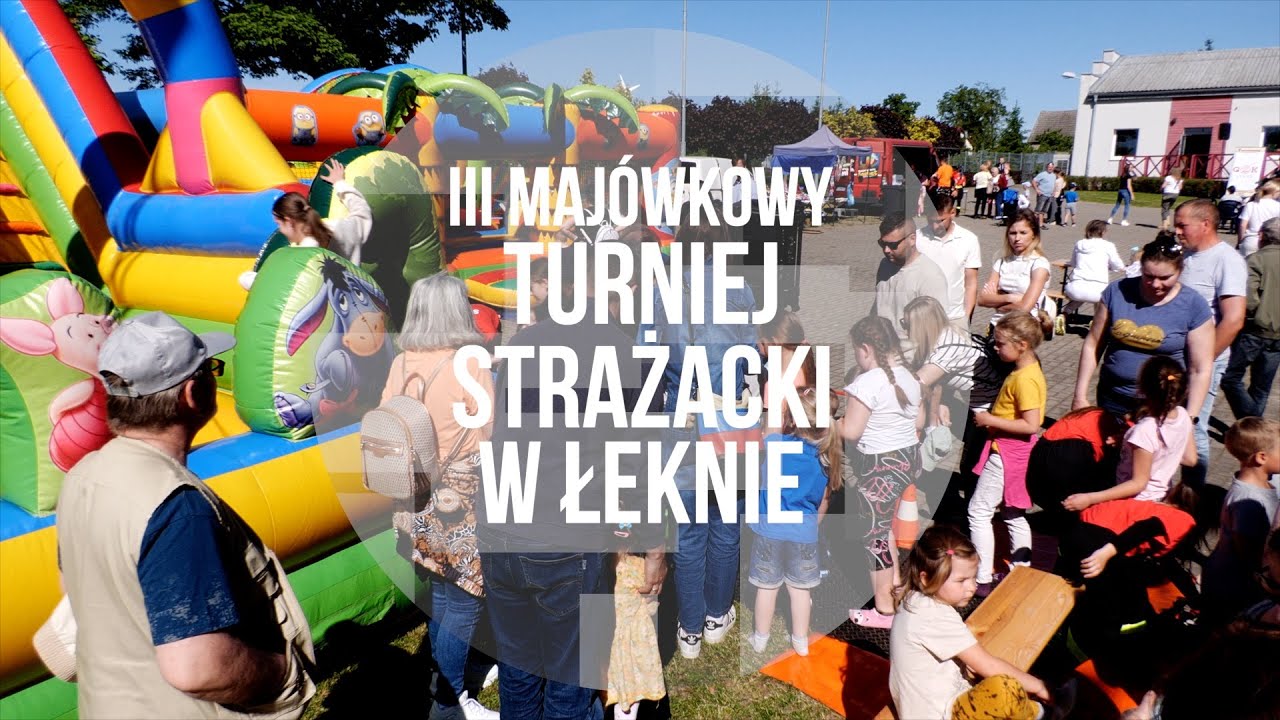 III Majówkowy Turniej Strażacki w Łeknie