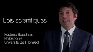 Lois scientifiques: définition du concept par Frédéric Bouchard, Université de Montréal