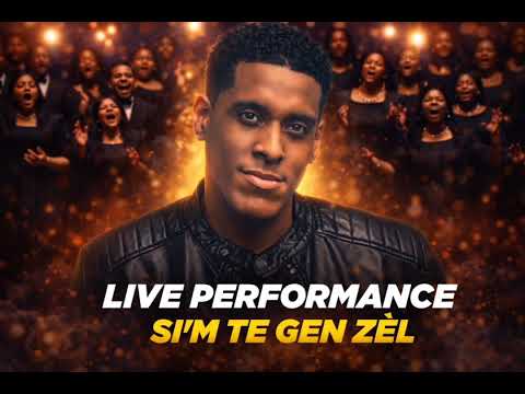 [Live Performance] - Si'm te gen zèl 
