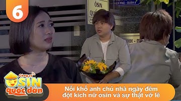 CÔNG TY OSIN QUỐC DÂN #6 | Nỗi khổ anh chủ nhà ngày đêm đột kích nữ osin và sự thật vỡ lẽ 😱