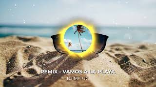 Remix - Vamos A La Playa Dj M-Luc