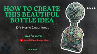 DIY | EASY DIY BOTTLE | Decor Glass Bottle Idea | Best Out of Waste | Bottle Craft Idea #easydiy