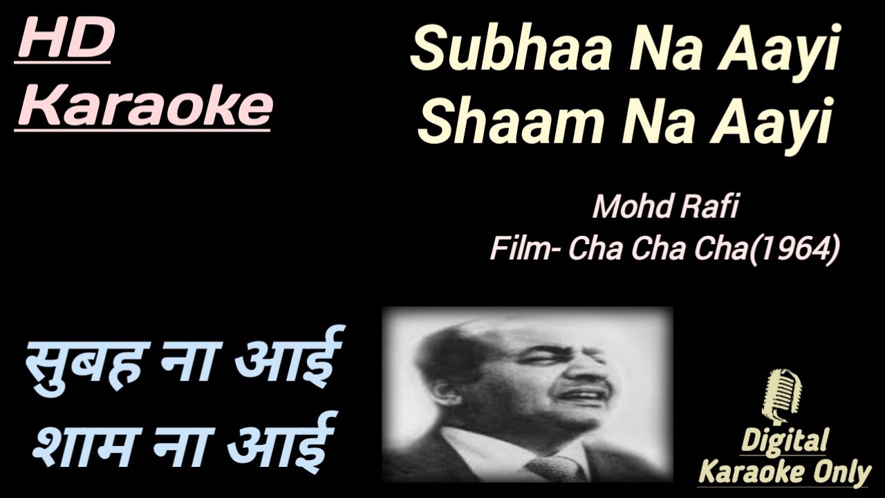 Subhaa Na Aayi Shaam Na Aayi | सुबह न आई शाम न आई | HD Karaoke | Karaoke With Lyrics Scrolling