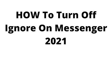 how to turn off ignore on messenger,How do I undo ignore messages on messenger