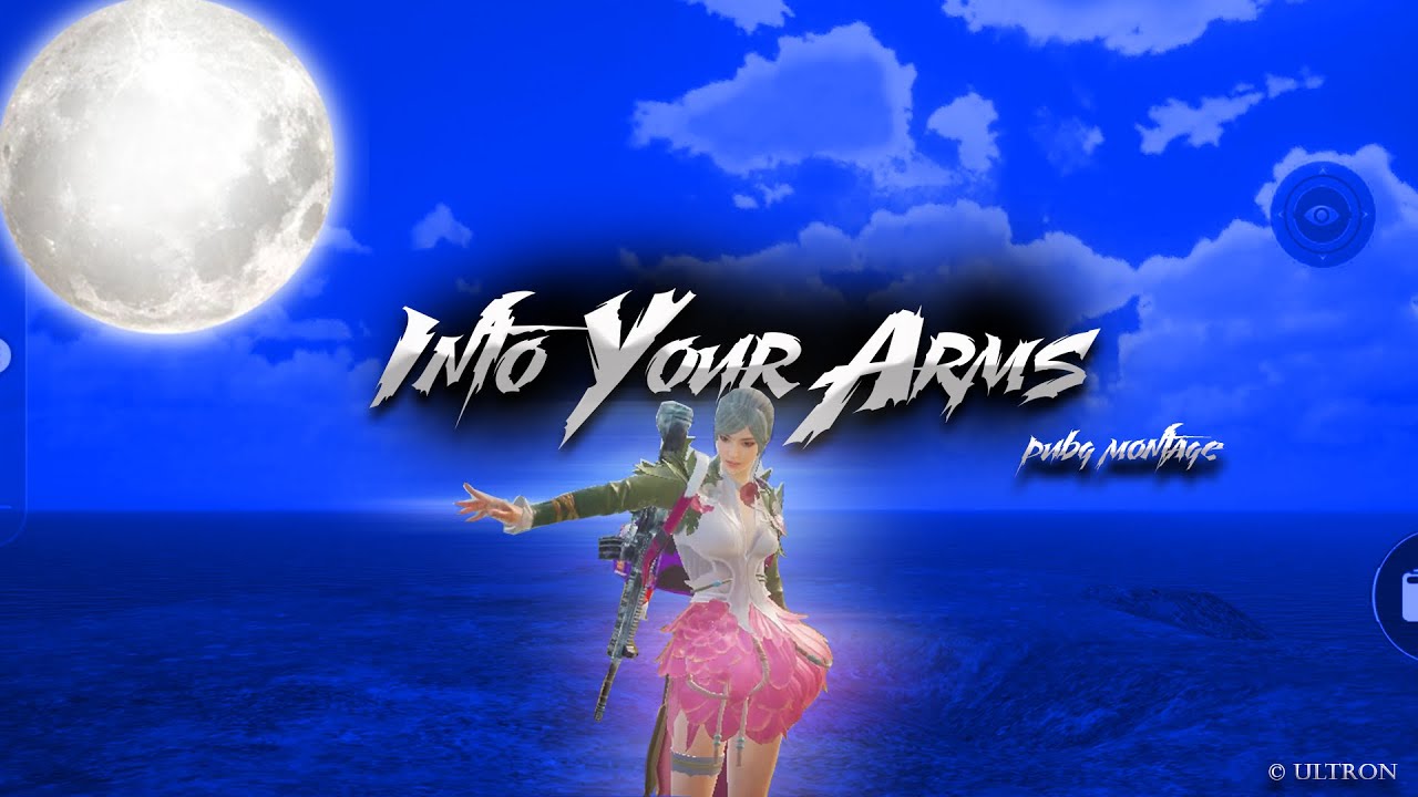Into Your Arms | Pubg velocity montage