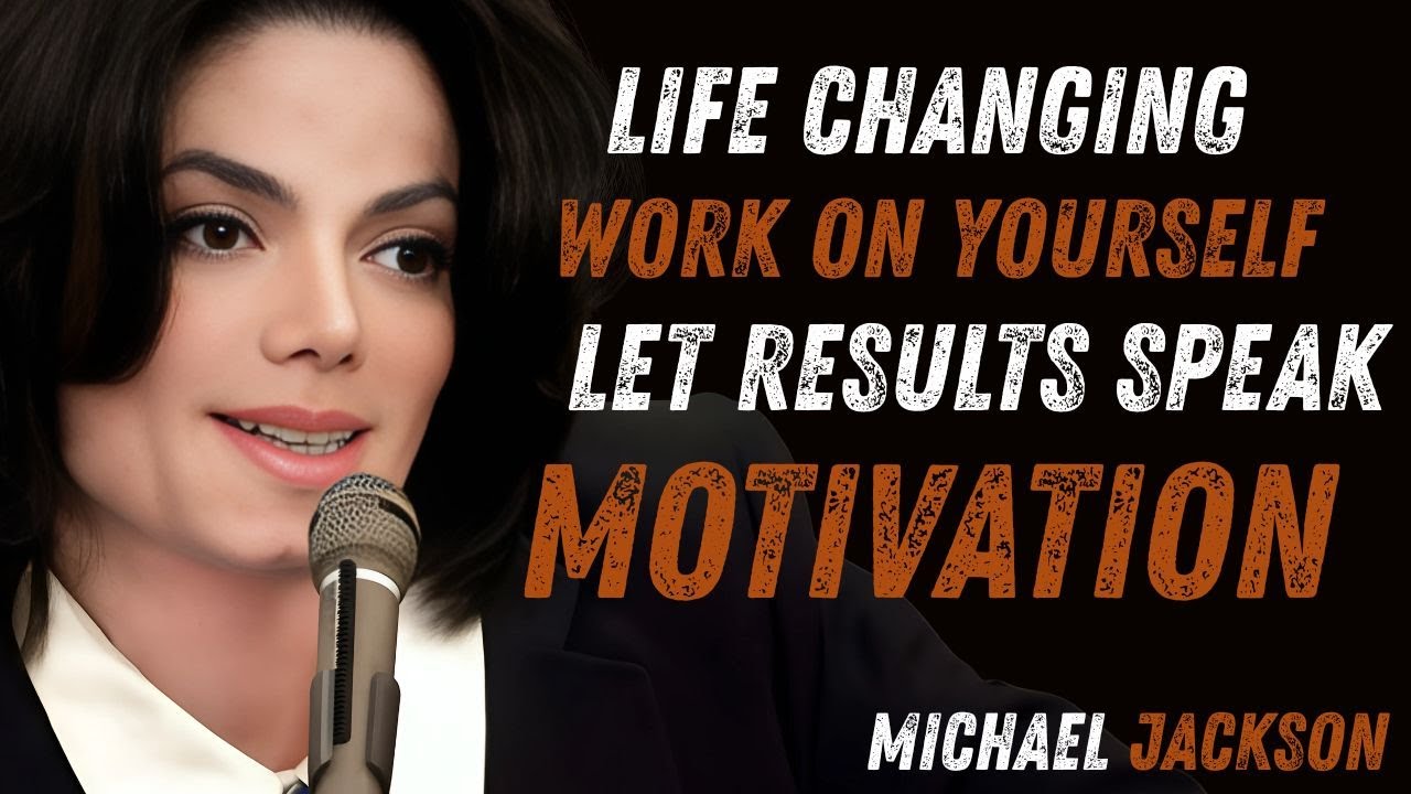 Life Changing Motivation 2025 🌟 Work On Yourself & Let Results Speak | Michael Jackson Inspiration s
