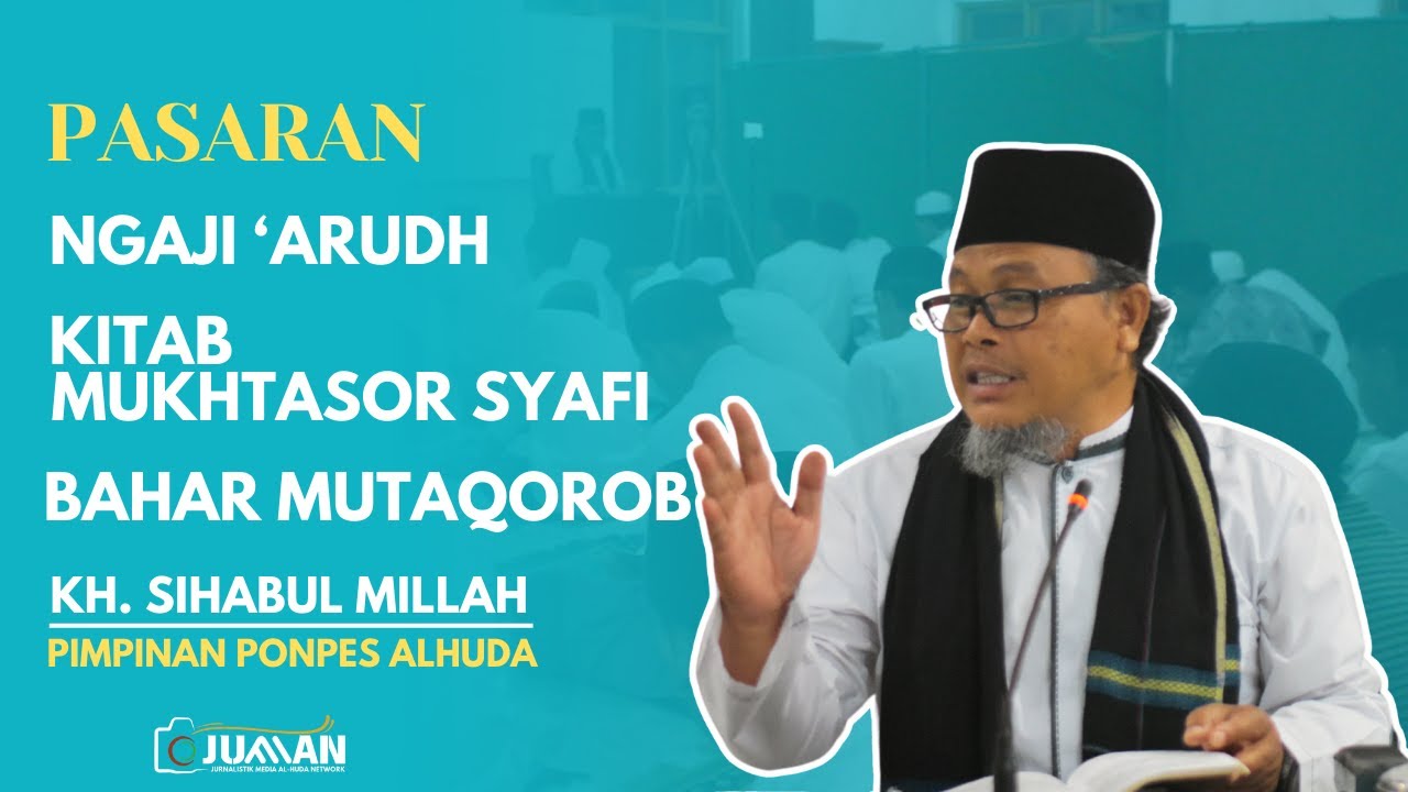 Ngaji Ilmu 'Arudh Bahar Mutaqorob - Kitab Mukhtasor Syafi | Full Taqti wazan | KH. Sihabul Millah