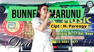 BUNNE MARUNU ( Tajuddin Nur ) _ DEA_KDI