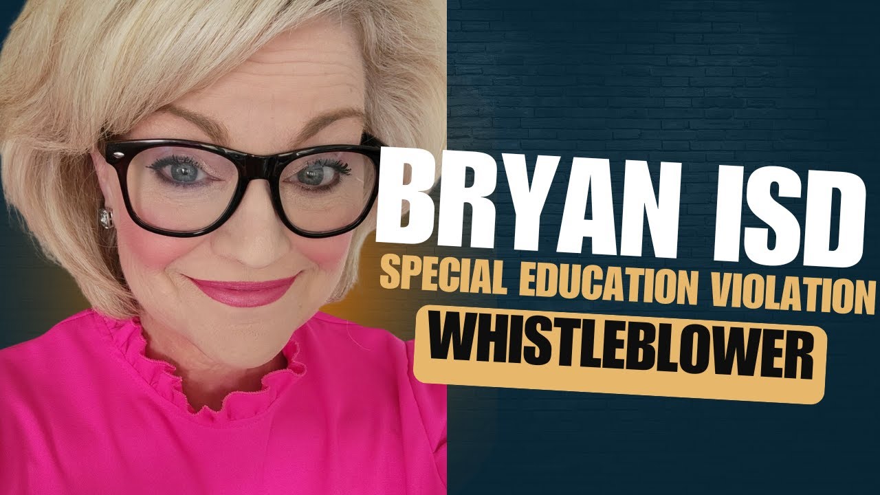 Bryan ISD Special Education Violation | Whistleblower - YouTube