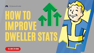 How To Improve Your Dweller Stats in Fallout Shelter