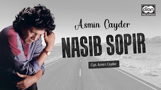 Nasib Sopir - Asmin Cayder |  